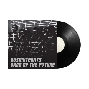 Ausmuteants /  Band Of The Future 12" vinyl