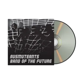 Ausmuteants /  Band Of The Future CD