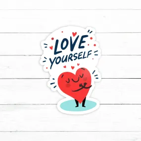 Love Yourself Sticker | Waterproof Vinyl Decal | 3in