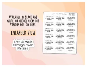 "I Am So Much Stronger Than I Realize" Positive Affirmation Mental Health Stickers