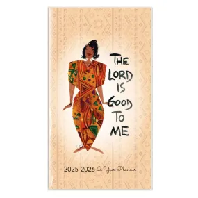 The Lord is Good to Me Two Year Pocket Calendar/Planner (2025-2026)